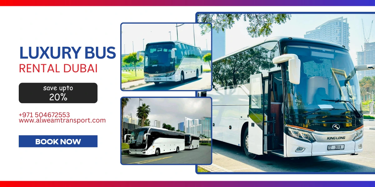 How to Book Your Bus Rental in Dubai: Comfortable and Safe Transportation